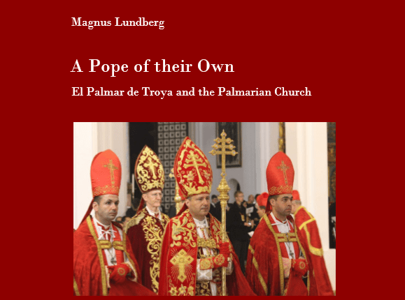 New Edition of My Book on the Palmarian&nbsp;Church